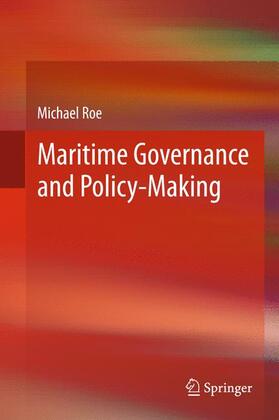 Roe | Maritime Governance and Policy-Making | Buch | 978-1-4471-4152-5 | sack.de