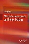 Roe |  Maritime Governance and Policy-Making | Buch |  Sack Fachmedien