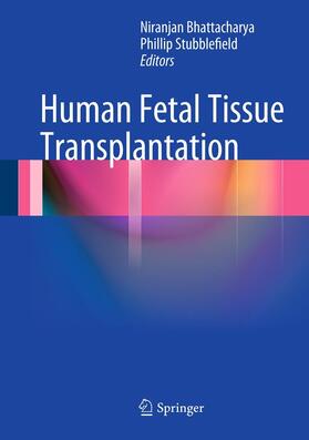 Bhattacharya / Stubblefield | Human Fetal Tissue Transplantation | E-Book | sack.de