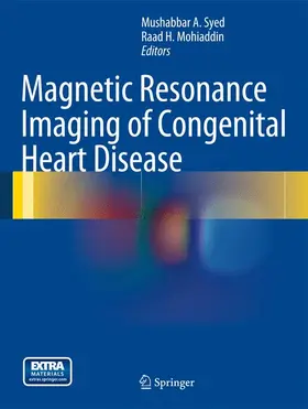 Mohiaddin / Syed | Magnetic Resonance Imaging of Congenital Heart Disease | Buch | 978-1-4471-4266-9 | www.sack.de