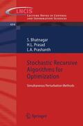 Bhatnagar / Prashanth / Prasad |  Stochastic Recursive Algorithms for Optimization | Buch |  Sack Fachmedien