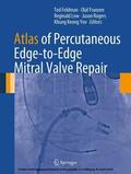 Feldman / Franzen / Low |  Atlas of Percutaneous Edge-to-Edge Mitral Valve Repair | eBook | Sack Fachmedien