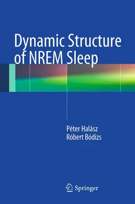 Halasz / Bodizs | Dynamic Structure of NREM Sleep | E-Book | sack.de