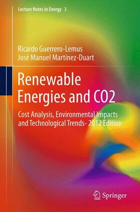 Martínez-Duart / Guerrero-Lemus | Renewable Energies and CO2 | Buch | 978-1-4471-4384-0 | sack.de