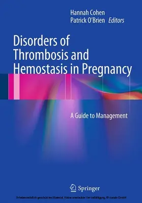Cohen / O'Brien |  Disorders of Thrombosis and Hemostasis in Pregnancy | eBook | Sack Fachmedien