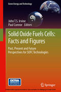 Irvine / Connor |  Solid Oxide Fuels Cells: Facts and Figures | eBook | Sack Fachmedien