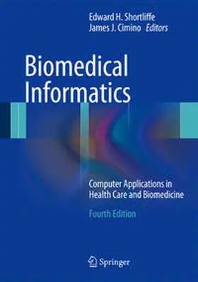Shortliffe / Cimino |  Biomedical Informatics | eBook | Sack Fachmedien