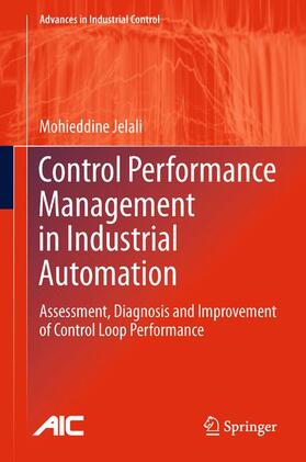 Jelali | Control Performance Management in Industrial Automation | Buch | 978-1-4471-4545-5 | sack.de