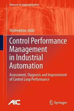 Jelali |  Control Performance Management in Industrial Automation | eBook | Sack Fachmedien