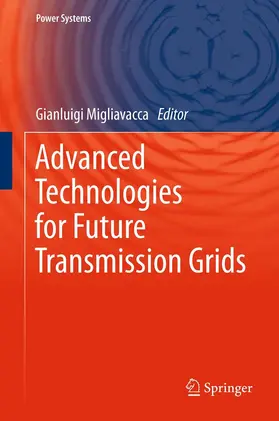 Migliavacca | Advanced Technologies for Future Transmission Grids | E-Book | sack.de