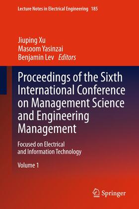 Xu / Lev / Yasinzai | Proceedings of the Sixth International Conference on Management Science and Engineering Management | Buch | 978-1-4471-4599-8 | sack.de