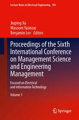 Xu / Yasinzai / Lev |  Proceedings of the Sixth International Conference on Management Science and Engineering Management | eBook | Sack Fachmedien