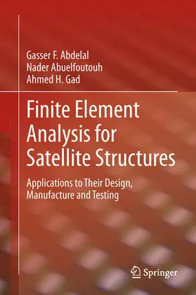 Abdelal / Abuelfoutouh / Gad | Finite Element Analysis for Satellite Structures | E-Book | sack.de