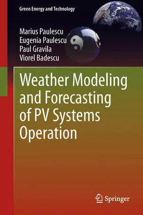 Paulescu / Gravila / Badescu | Weather Modeling and Forecasting of PV Systems Operation | E-Book | sack.de