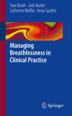 Booth / Burkin / Moffat | Managing Breathlessness in Clinical Practice | E-Book | sack.de
