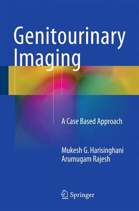 Rajesh / Harisinghani | Genitourinary Imaging | Buch | 978-1-4471-4771-8 | sack.de