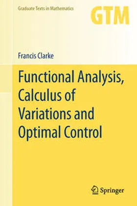 Clarke | Functional Analysis, Calculus of Variations and Optimal Control | E-Book | sack.de