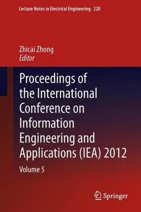 Zhong |  Proceedings of the International Conference on Information Engineering and Applications (IEA) 2012 | Buch |  Sack Fachmedien