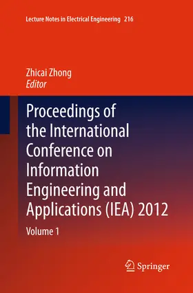 Zhong | Proceedings of the International Conference on Information Engineering and Applications (IEA) 2012 | E-Book | sack.de