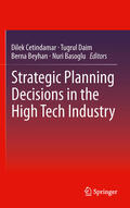 Cetindamar / Daim / Beyhan |  Strategic Planning Decisions in the High Tech Industry | eBook | Sack Fachmedien