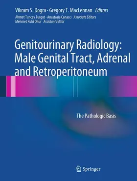 Dogra / MacLennan | Genitourinary Radiology: Male Genital Tract, Adrenal and Retroperitoneum | E-Book | www.sack.de