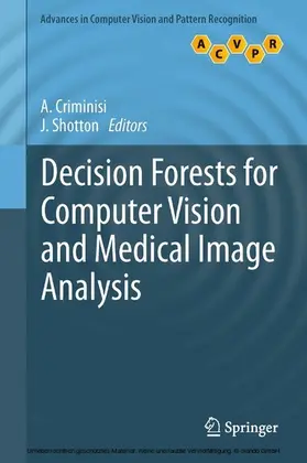 Criminisi / Shotton |  Decision Forests for Computer Vision and Medical Image Analysis | eBook | Sack Fachmedien