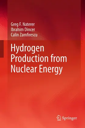 Naterer / Dincer / Zamfirescu | Hydrogen Production from Nuclear Energy | E-Book | sack.de