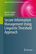 Ogiela |  Secure Information Management Using Linguistic Threshold Approach | Buch |  Sack Fachmedien