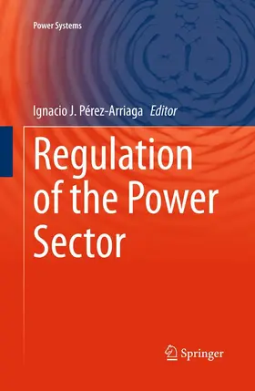 Pérez-Arriaga | Regulation of the Power Sector | E-Book | sack.de