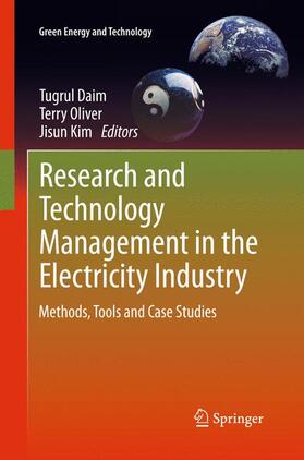 Daim / Kim / Oliver | Research and Technology Management in the Electricity Industry | Buch | 978-1-4471-5096-1 | sack.de