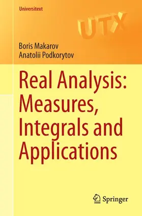 Podkorytov / Makarov |  Real Analysis: Measures, Integrals and Applications | Buch |  Sack Fachmedien