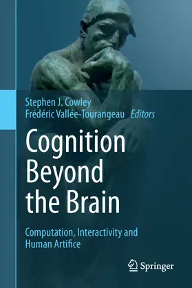 Cowley / Vallée-Tourangeau |  Cognition Beyond the Brain | eBook | Sack Fachmedien