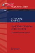 Chen / Zheng |  Stock Market Modeling and Forecasting | Buch |  Sack Fachmedien