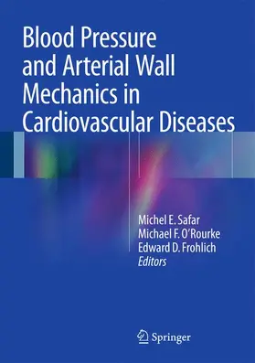 Safar / Frohlich / O'Rourke | Blood Pressure and Arterial Wall Mechanics in Cardiovascular Diseases | Buch | 978-1-4471-5197-5 | www.sack.de