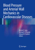Safar / O'Rourke / Frohlich |  Blood Pressure and Arterial Wall Mechanics in Cardiovascular Diseases | eBook | Sack Fachmedien