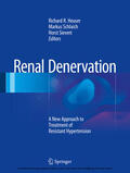 Heuser / Schlaich / Sievert |  Renal Denervation | eBook | Sack Fachmedien