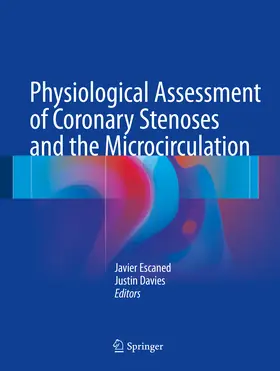 Escaned / Davies | Physiological Assessment of Coronary Stenoses and the Microcirculation | E-Book | sack.de