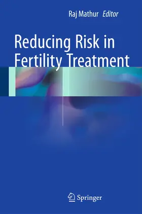 Mathur |  Reducing Risk in Fertility Treatment | Buch |  Sack Fachmedien