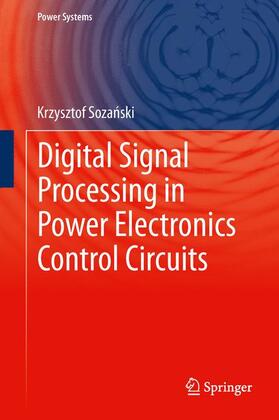 Sozanski / Sozanski | Soza¿ski, K: Digital Signal Processing in Power Electronics | Buch | 978-1-4471-5266-8 | sack.de