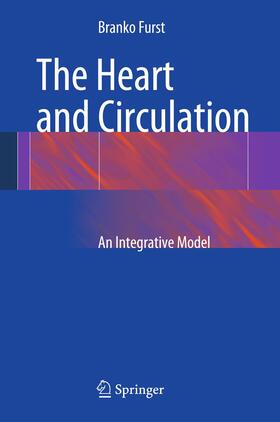 Furst | The Heart and Circulation | Buch | 978-1-4471-5276-7 | sack.de