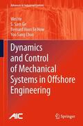 He / Choo / Ge |  Dynamics and Control of Mechanical Systems in Offshore Engineering | Buch |  Sack Fachmedien
