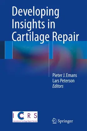 Emans / Peterson | Developing Insights in Cartilage Repair | Buch | 978-1-4471-5384-9 | www.sack.de