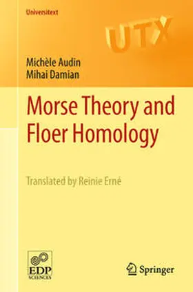 Audin / Damian |  Morse Theory and Floer Homology | eBook | Sack Fachmedien
