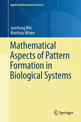 Wei / Winter | Mathematical Aspects of Pattern Formation in Biological Systems | E-Book | www.sack.de