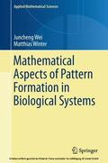 Wei / Winter |  Mathematical Aspects of Pattern Formation in Biological Systems | eBook | Sack Fachmedien