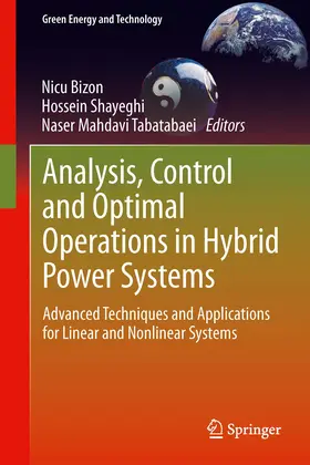 Bizon / Shayeghi / Mahdavi Tabatabaei |  Analysis, Control and Optimal Operations in Hybrid Power Systems | eBook | Sack Fachmedien