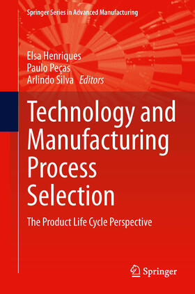 Henriques / Pecas / Silva | Technology and Manufacturing Process Selection | E-Book | sack.de