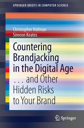 Keates / Hofman | Countering Brandjacking in the Digital Age | Buch | 978-1-4471-5579-9 | sack.de