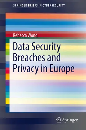 Wong | Data Security Breaches and Privacy in Europe | E-Book | sack.de