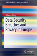 Wong |  Data Security Breaches and Privacy in Europe | eBook | Sack Fachmedien